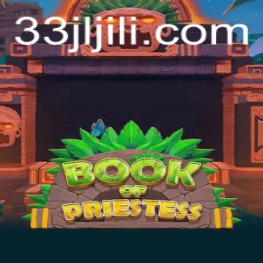 Exploring the Mystical World of BookOfPriestess: A New Gaming Sensation