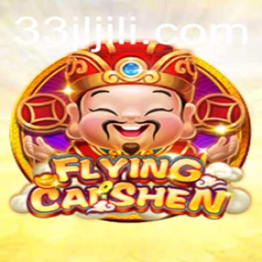 Discover FlyingCaiShen: A Journey into Fortune and Fun with 33JL