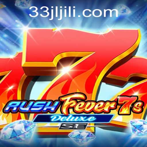 Unveiling RushFever7sDeluxeSE and the Significance of 33JL in Modern Gaming